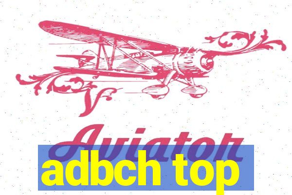 adbch top